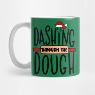 Dashing Through the Dough Mug